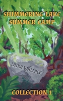 Shimmering Lake Summer Camp Collection 1 B0GK163NW6 Book Cover