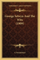 George Selwyn and the Wits 1164101498 Book Cover