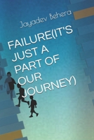 FAILURE(IT'S JUST A PART OF OUR JOURNEY) B0FNLC5PYK Book Cover