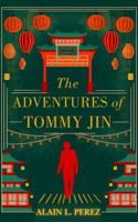 The Adventures of Tommy Jin 1961816075 Book Cover