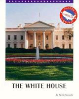 The White House (Places in American History) 0382391756 Book Cover