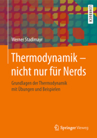 Thermodynamik - Nicht Nur F�r Nerds: Grundlagen Der Thermodynamik Mit �bungen Und Beispielen 3658232900 Book Cover