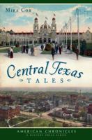 Central Texas Tales (American Chronicles) 1609497392 Book Cover