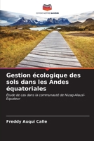 Gestion écologique des sols dans les Andes équatoriales 6206547256 Book Cover