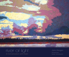 River of Light: A Conversation with Kabir 160223227X Book Cover