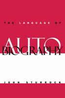 The Language of Autobiography: Studies in the First Person Singular 0521131634 Book Cover