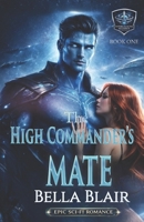 The High Commander's Mate: Intergalactic Alliance Series B09QNZV34L Book Cover