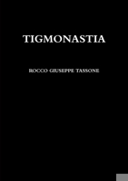 TIGMONASTIA 0244063230 Book Cover