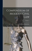 Compendium of Modern Civil Law, Volume 1 1019056436 Book Cover