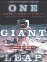 One Giant Leap: Neil Armstrong's Stellar American Journey 0312873433 Book Cover