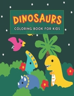 Dinosaurs: Coloring Book for Kids B08B1PL7F4 Book Cover
