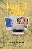 kings of Oahu: A Memoir of a Totally Righteous Year B0H3866M2K Book Cover