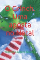 O Grinch. Uma aposta no Natal B0BQY2F4V4 Book Cover