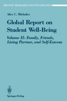 Global Report on Student Well-Being: Volume II: Family, Friends, Living Partner, and Self-Esteem 0387976663 Book Cover