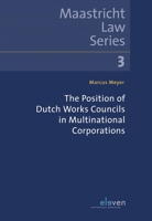 The Position of Dutch Works Councils in Multinational Corporations: Volume 3 9462368481 Book Cover