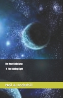 The Heart Ship Saga: 2: The Guiding Light 1081497327 Book Cover