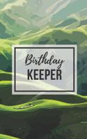 Birthday Keeper: Record All Your Important Dates to Remember Month by Month Diary 5x8 Inch Notebook (volume 18) 1082221236 Book Cover