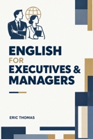 English for Executives & Managers B0HKGJZC7T Book Cover