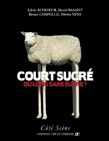 Court sucré ou long sans sucre ? (French Edition) 2844229425 Book Cover