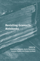 Revisiting Gramsci's Laboratory : History, Philosophy and Politics in the &lt;i>Prison Notebooks&lt;/i> 9004337032 Book Cover