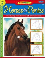Draw and Color: Horses & Ponies 1600583539 Book Cover