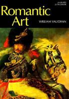 Romanticism and Art (World of Art) 0500202753 Book Cover