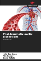 Post-traumatic aortic dissections 6207983815 Book Cover