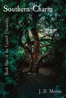 Southern Charm: Book One of the Caswell Chronicles 0578889870 Book Cover