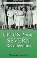 Upton-Upon-Severn Recollections: Worcestershire & Malvern History Series Book 3 B0BJ7JK1T6 Book Cover