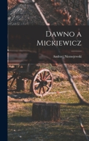 Dawno a Mickiewicz 101575340X Book Cover