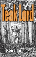 Teak Lord 6165935400 Book Cover