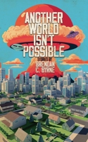 Another World Isn't Possible 0645654361 Book Cover