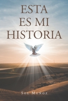 Esta Es Mi Historia (Spanish Edition) 1643346350 Book Cover