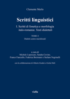 Scritti Linguistici 2: I. Scritti Di Fonetica E Morfologia Italo-Romanze. Testi Dialettali. Tomo 2. Dialetti Centro-Meridionali B0BTGG2HHH Book Cover