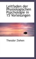 Leitfaden der Physiologischen Psychologie in 15 Vorlesungen 1018959785 Book Cover