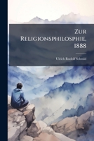 Zur Religionsphilosphie, 1888 1279847328 Book Cover