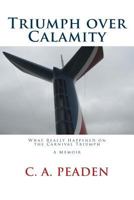 Triumph over Calamity: What Really Happened on the Carnival Triumph A Memoir 1482588218 Book Cover