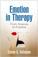 Emotion in Therapy: From Science to Practice 1462524486 Book Cover