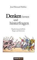 Denken lernen und hinterfragen: Populärwissenschaftliche Fragen und Antworten 395840586X Book Cover