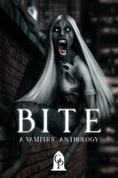 Bite: A Vampiric Anthology 1964952506 Book Cover