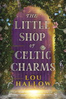 The Little Shop of Celtic Charms: An Irish Cottagecore Fantasy Romance 1335003770 Book Cover