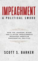 Impeachment-A Political Sword 1940773709 Book Cover