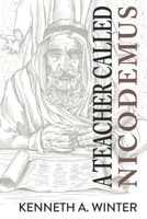 A Teacher Called Nicodemus 1736715593 Book Cover