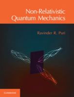 Non-Relativistic Quantum Mechanics 1107164362 Book Cover