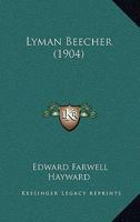 Lyman Beecher 1437043402 Book Cover
