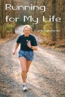 Running for My Life: Frantic and Forty 0991067886 Book Cover