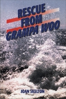 Rescue from Grampa Woo 1896219454 Book Cover