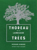 Thoreau and the Language of Trees 0520294041 Book Cover