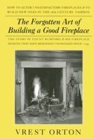 The Forgotten Art of Building a Good Fireplace 091165853X Book Cover