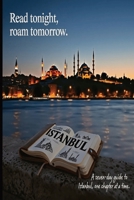 Istanbul Before You Sleep: Read Tonight, Roam Tomorrow: A 7-Day Bedside Itinerary for Effortless, Budget-Smart Adventures on the Bosphorus B0GNPM5JMY Book Cover